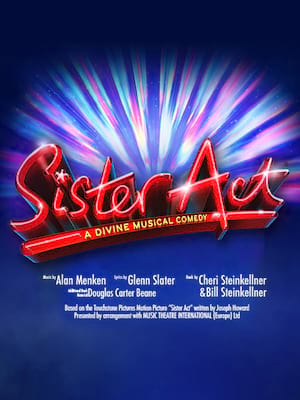 Sister Act, Milton Keynes Theatre, Milton Keynes