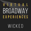 Virtual Broadway Experiences with WICKED, Virtual Experiences for Milton Keynes, Milton Keynes