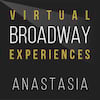 Virtual Broadway Experiences with ANASTASIA, Virtual Experiences for Milton Keynes, Milton Keynes