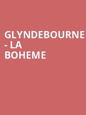Glyndebourne La Boheme, Milton Keynes Theatre, Milton Keynes